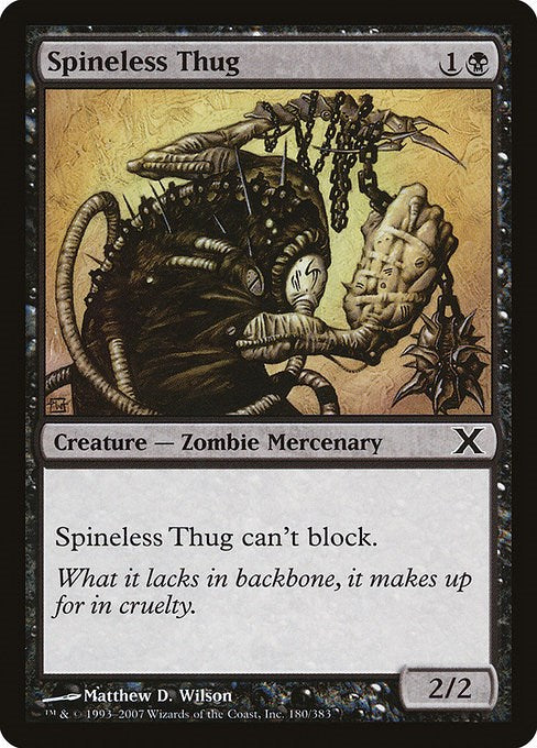 Spineless Thug [10E - 180]