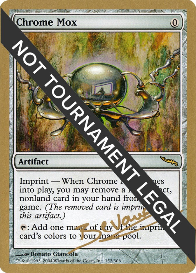 Chrome Mox - 2004 Manuel Bevand (MRD) [WCD - N/A]