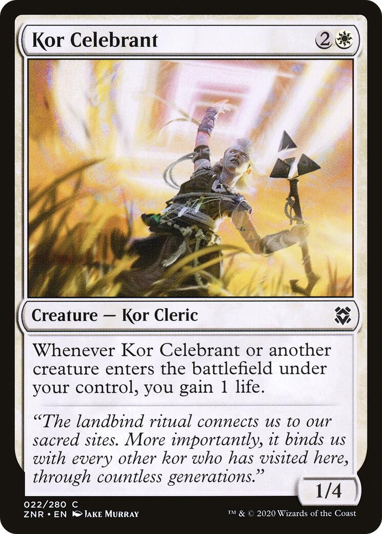 Kor Celebrant [ZNR - 22]