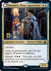 Dennick, Pious Apprentice