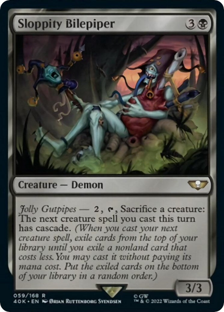 Sloppity Bilepiper [40K - 59]