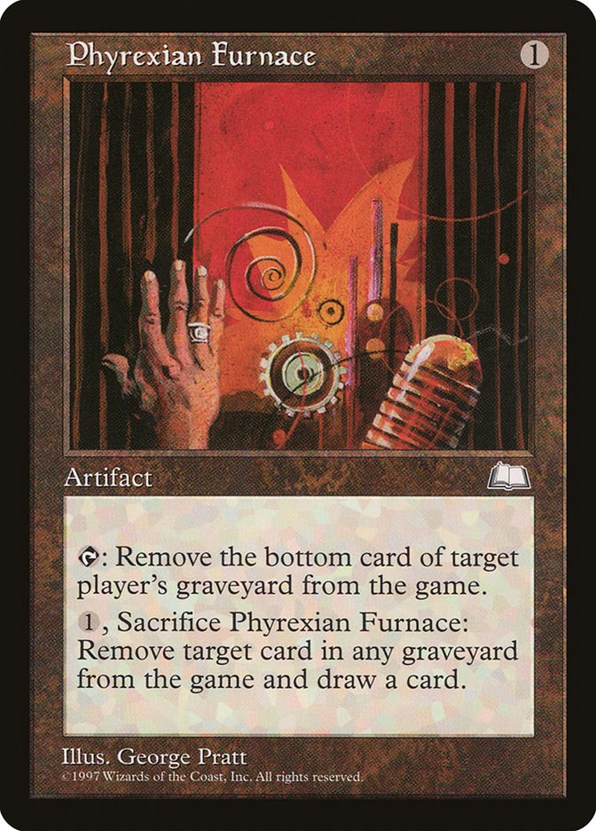 Phyrexian Furnace [WTH - N/A]